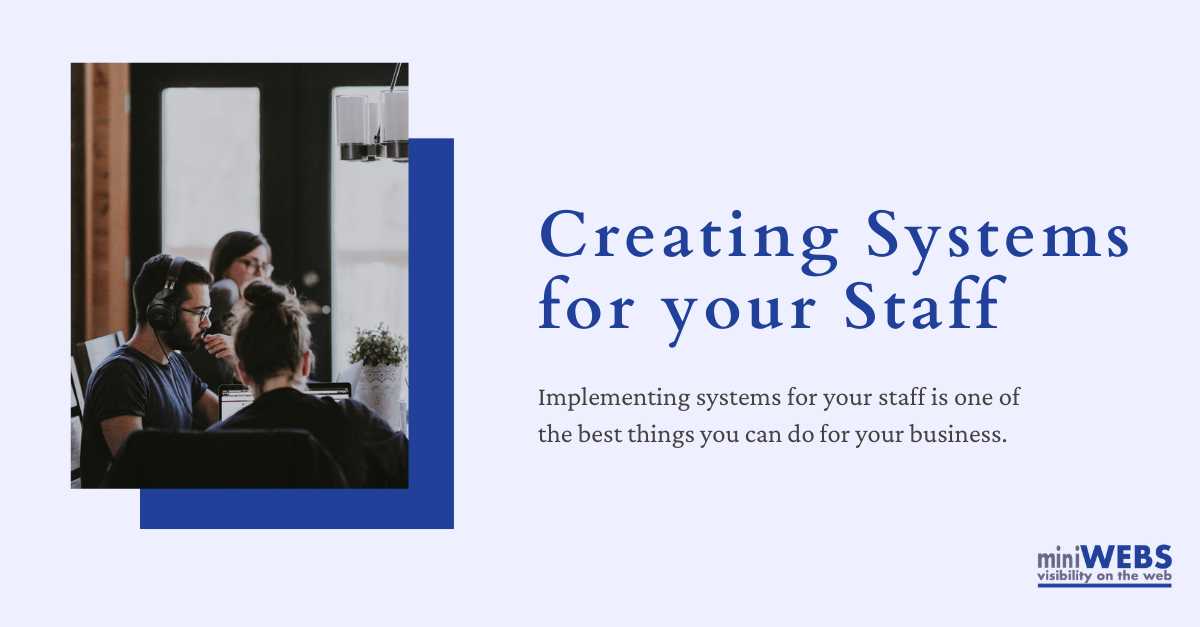Creating Systems for your Staff